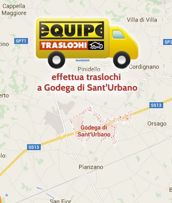 Equipe traslochi effettua traslochi a Godega di Sant'Urbano